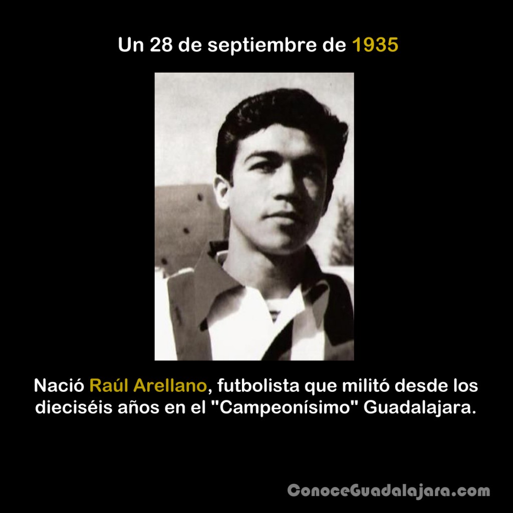 28-Septiembre-Nacimiento-Raul-Arellano-Chivas